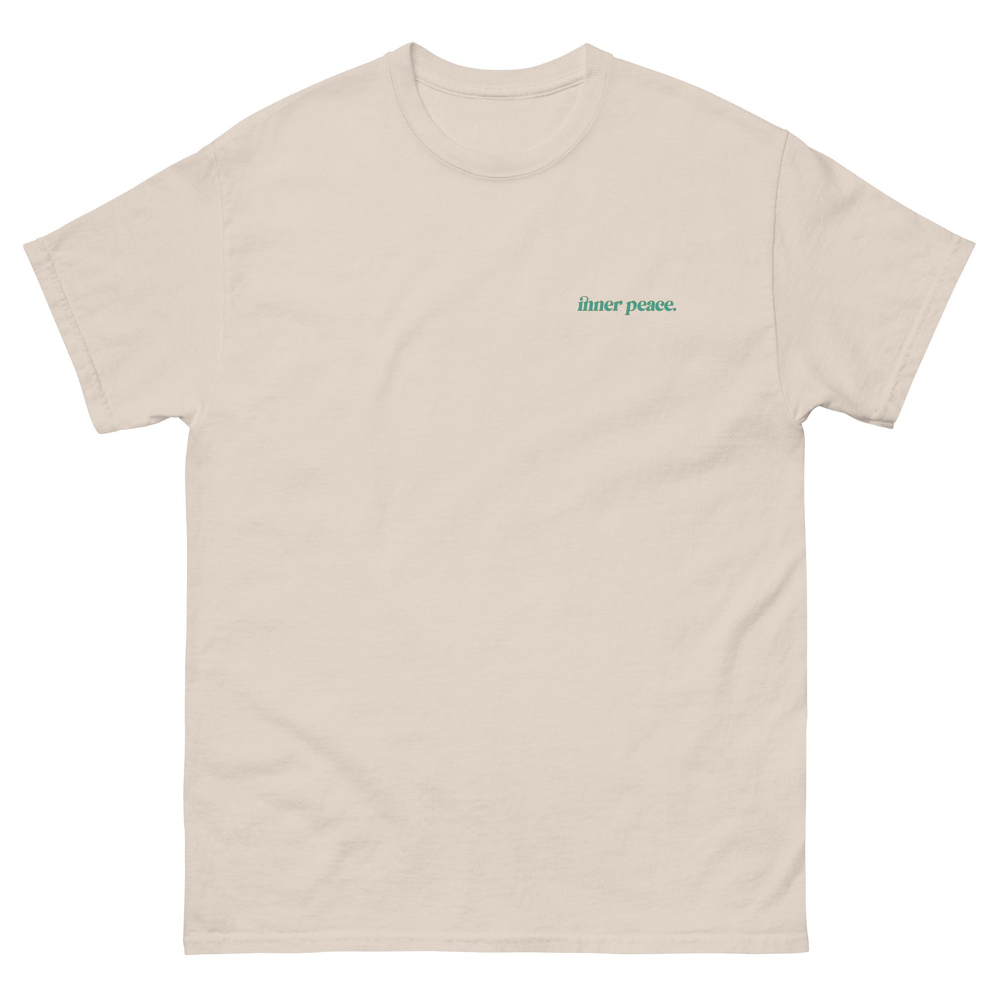 Beige High Quality Tee - Front Design with "inner peace " print on left chest - Back Design with a Phrase "You know what's the real luxury? Your inner peace." print