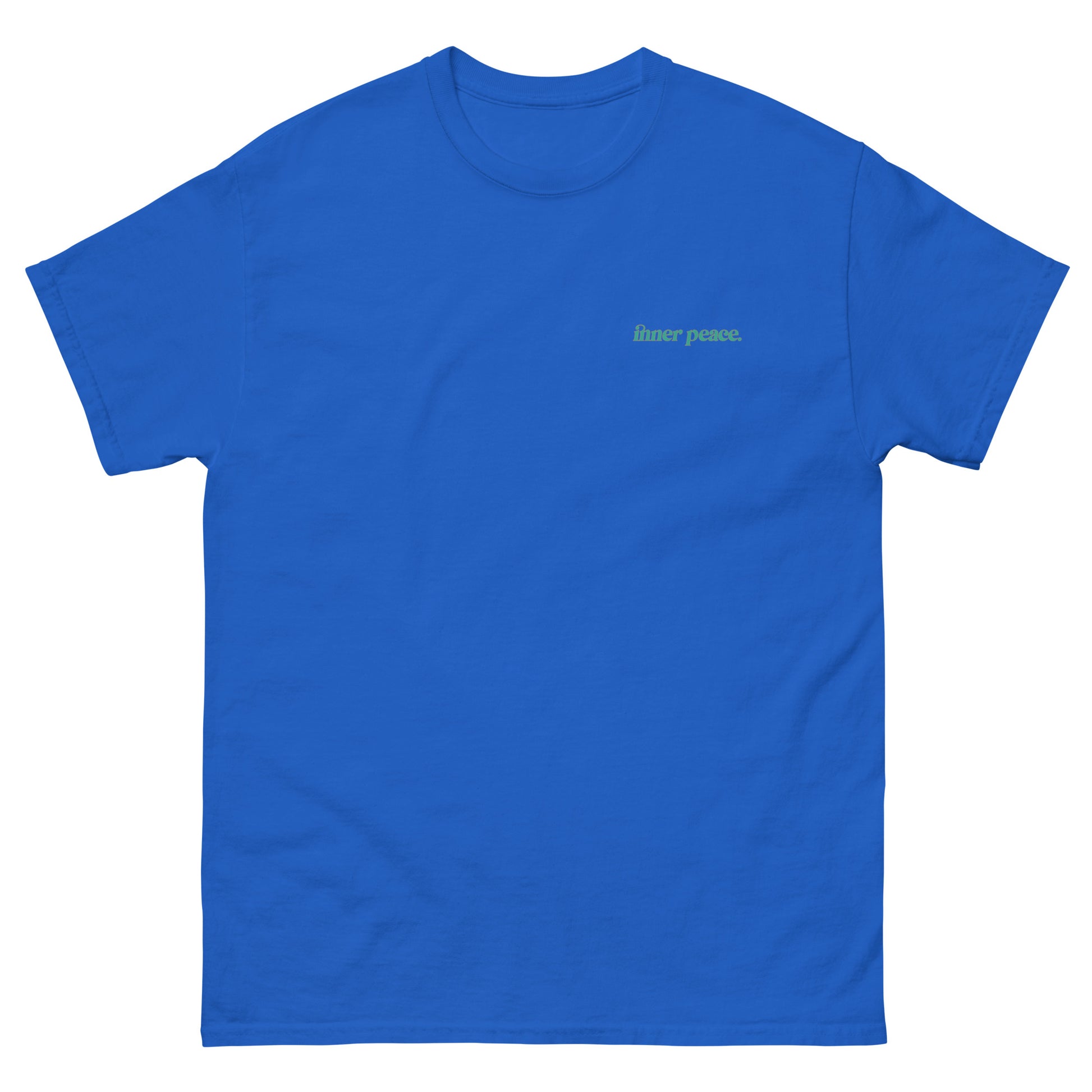 Blue High Quality Tee - Front Design with "inner peace " print on left chest - Back Design with a Phrase "You know what's the real luxury? Your inner peace." print
