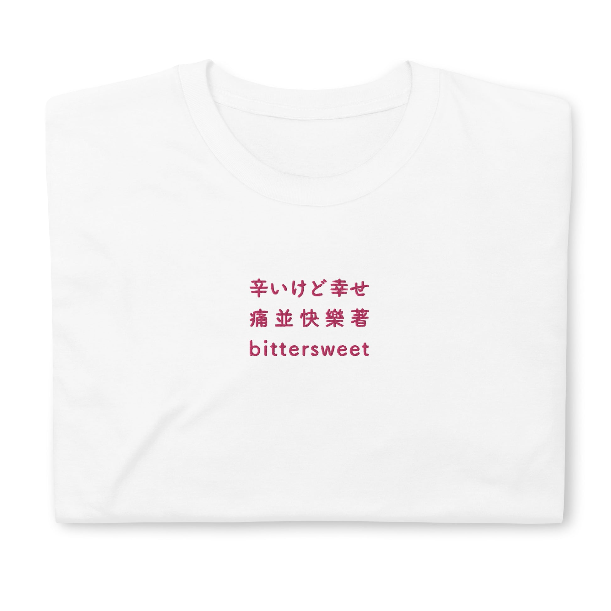 White High Quality Tee - Front Design with an Pink Embroidery "Bittersweet" in Japanese,Chinese and English