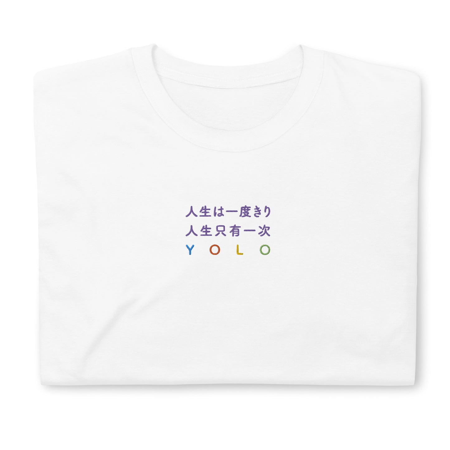 White High Quality Tee - Front Design with an Purple, Light Blue, Orange, Yellow, Light Green Embroidery "YOLO" in Japanese,Chinese and English