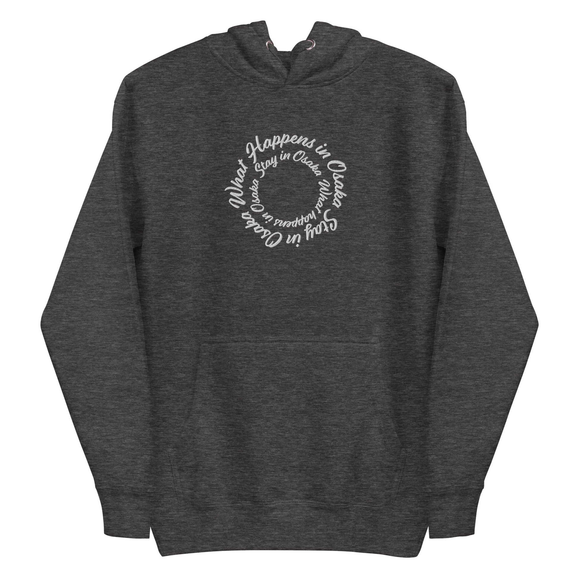 Dark Gray High Quality Hoodie - Front Design with White Embroidery of "What Happens in Osaka Stay in Osaka"