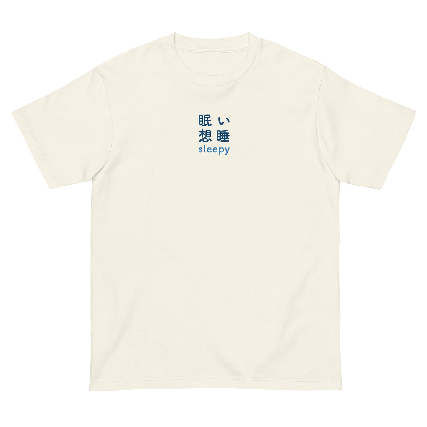 Ivory High Quality Tee - Front Design with an Blue Embroidery "Sleepy" in Japanese,Chinese and English