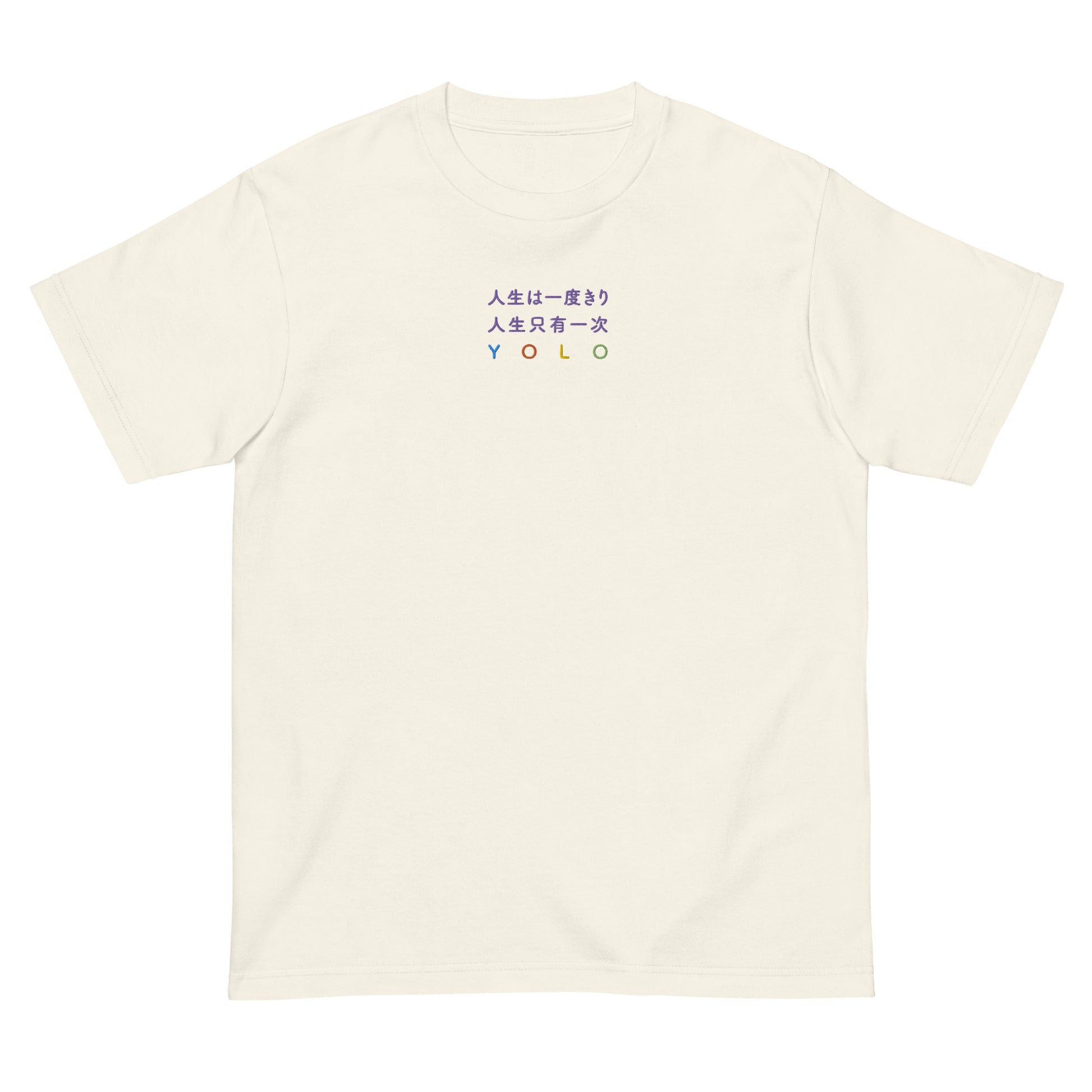 Ivory High Quality Tee - Front Design with an Purple, Light Blue, Orange, Yellow, Light Green Embroidery "YOLO" in Japanese,Chinese and English