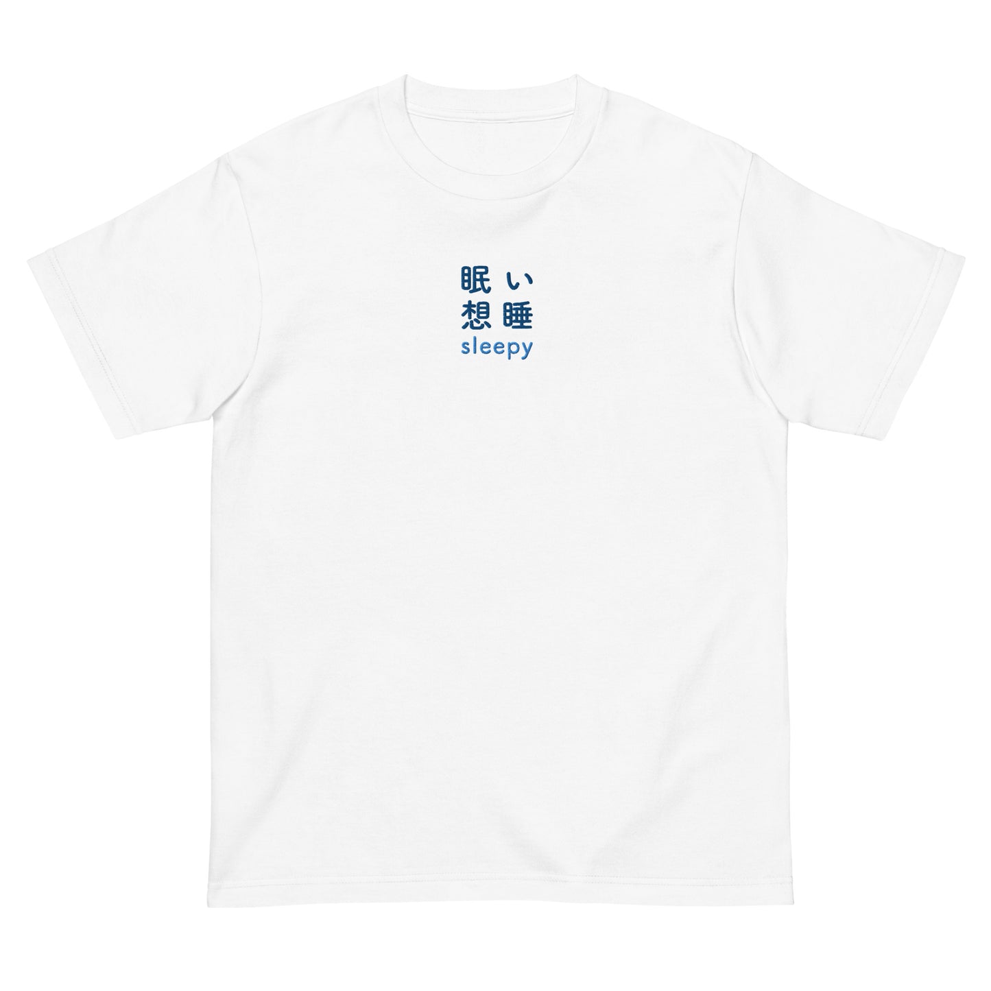White High Quality Tee - Front Design with an Blue Embroidery "Sleepy" in Japanese,Chinese and English
